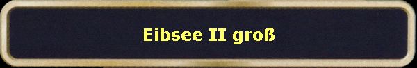 Eibsee II gro