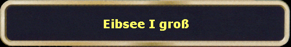 Eibsee I gro