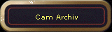 Cam Archiv