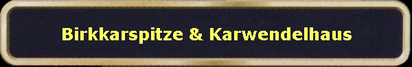 Birkkarspitze & Karwendelhaus