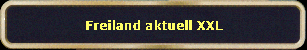 Freiland aktuell XXL